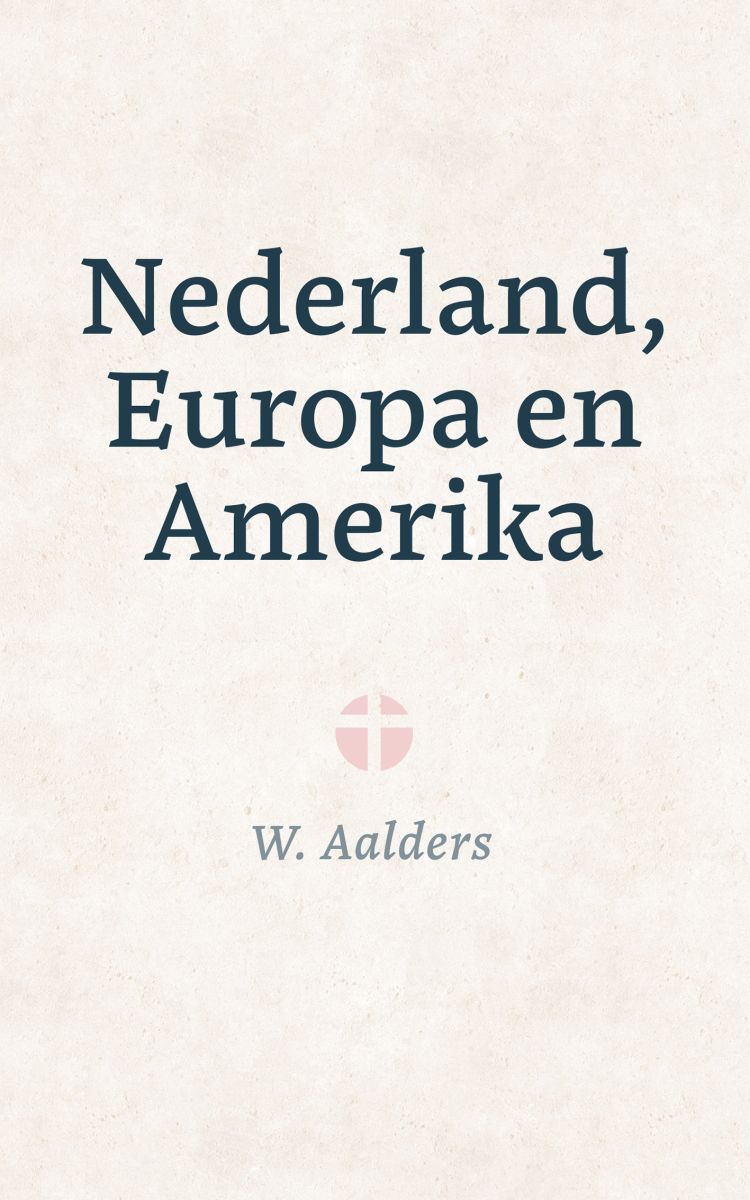 Nederland, Europa en Amerika
